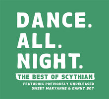 Load image into Gallery viewer, 8 - Dance All Night (Best of Scythian)
